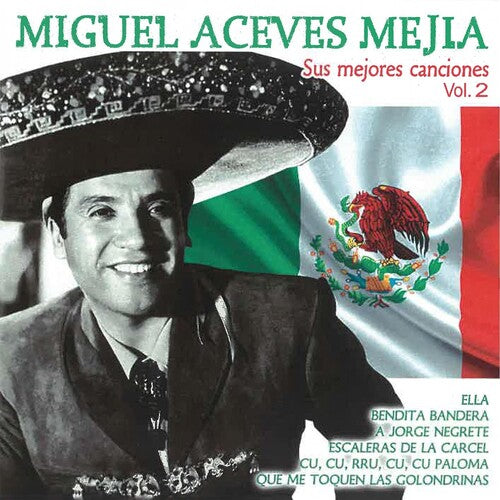 Mejia,miguel Aceves - Sus Mejores Canciones Vol 2 - Music CD