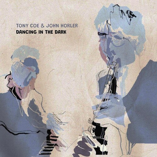 Coe,tony / Horler,john - Dancing In The Dark - Music CD