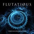 Flutatious - Through Space & Time - Music CD