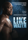 Anderson Silva: Like Water - Anderson Silva: Like Water - DVD