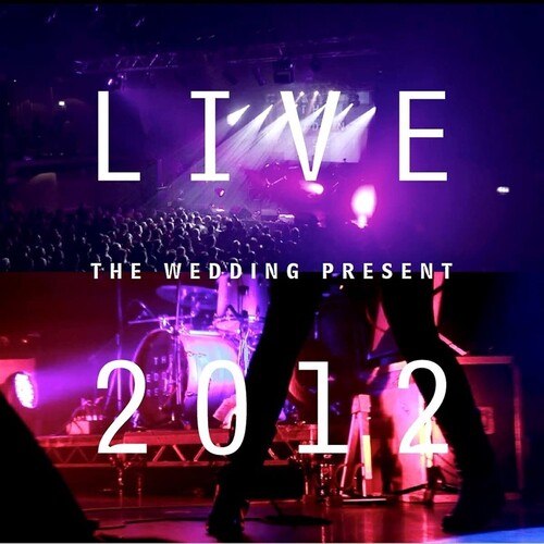 Wedding Present - Live 2012: Seamonsters Played Live In Manchester - Music CD