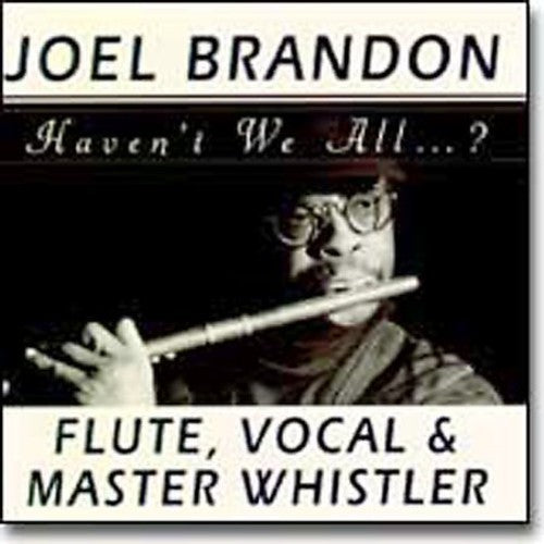 Brandon,joel - Haven't We All - Music CD