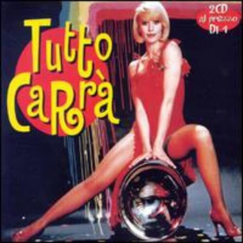 Carra,raffaella - Tutto Carra - Music CD