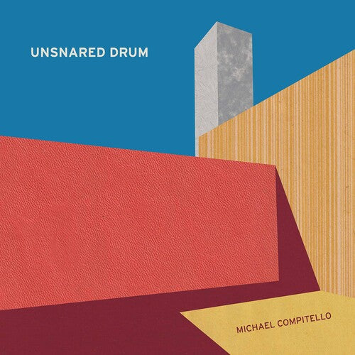 Kirsten / Compitello - Unsnared Drum - Music CD