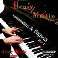 Martin,henry - Preludes & Fugues 2 - Music CD