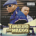 Timbaland & Magoo - Welcome To Our World - Music CD
