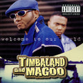 Timbaland & Magoo - Welcome To Our World - Vinyl Record