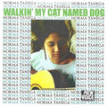 Tanega,norma - Walkin My Cat Named Dog - Music CD