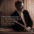 Rousset,christophe - Le Manuscrit De Madame Theobon - Music CD