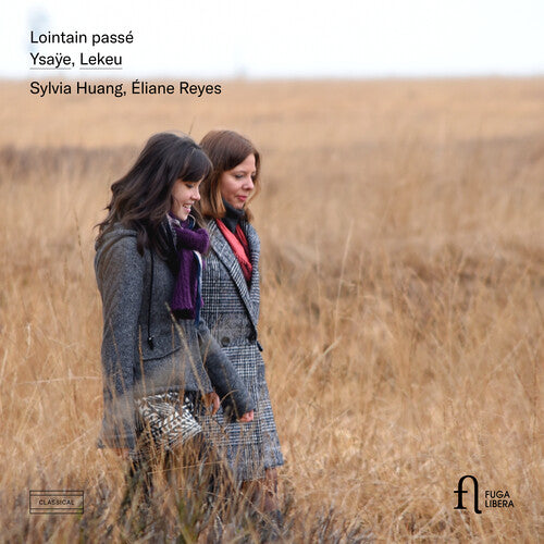 Lekeu / Huang / Reyes - Lointain Passe - Music CD