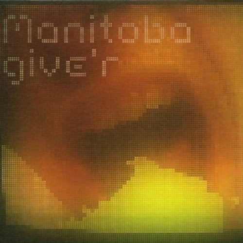 Manitoba - Give'r - Vinyl Record