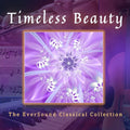 Timeless Beauty: The Eversound Classical / Various - Timeless Beauty: The Eversound Classical / Various - Music CD