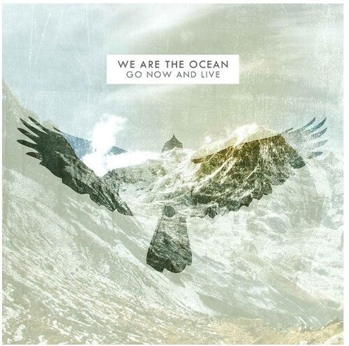 We Are The Ocean - Go Now & Live (10th Anniversary Vinyl Pressing) - Vinyl Record