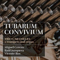 Trio Cabanilles - Tubarum Convivium - Music CD
