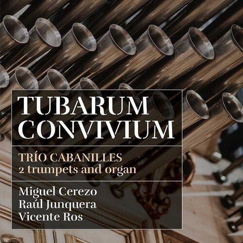 Trio Cabanilles - Tubarum Convivium - Music CD
