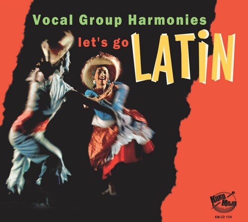 Lets Go Latin: Vocal Group Harmonies / Various - Lets Go Latin: Vocal Group Harmonies / Various - Music CD