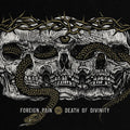 Foreign Pain - Death Of Divinity - Music CD