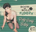 Rock 'n' Roll Floozy 3: Ping Pong Baby / Various - Rock 'n' Roll Floozy 3: Ping Pong Baby / Various - Music CD