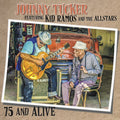 Tucker,johnny / Kid Ramos & Allstars - 75 & Alive - Music CD