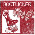 Bootlicker - Bootlicker - Vinyl Record