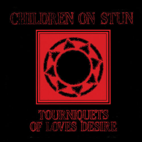 Children on Stun - Tourniquets Of Love's Desire (Red & Black Splatter)