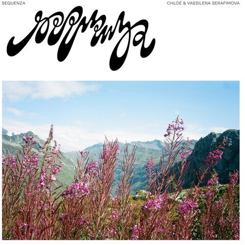 Chloe & Vassilena Serafimova - Sequenza - Vinyl Record