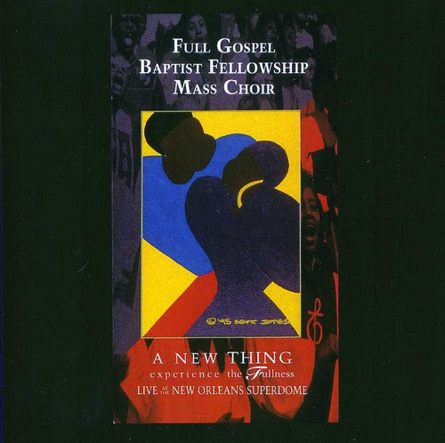 Full Gospel Baptist Fellowship Mass Choir - New Thing: Experience The Fullness - Music CD