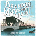 Mcdermott,brandon - Across The Causeway - Music CD