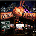 Brothers In Arms - Sunset & Clark - Music CD