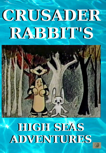Crusader Rabbit's High Seas Adventures - Crusader Rabbit's High Seas Adventures - DVD