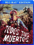 Todos Tus Muertos - Todos Tus Muertos - Blu-ray