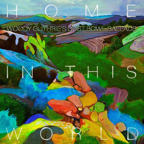 Home In The World: Woody Guthrie's Dustbowl / Var - Home In The World: Woody Guthrie's Dustbowl / Var - Music CD