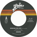 Orgone - Working For Love B/w Dreamer - Vinyl Record