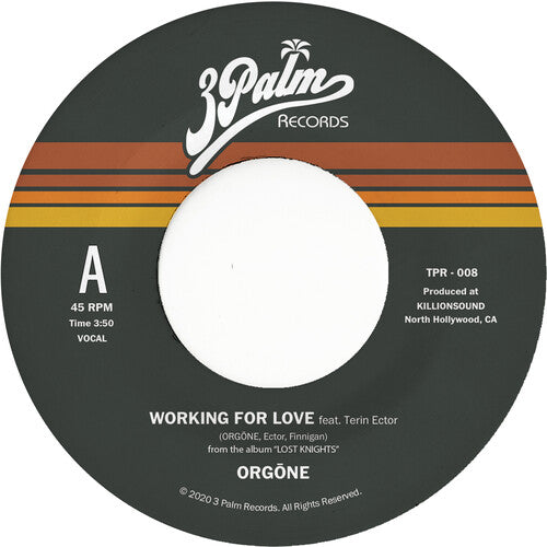 Orgone - Working For Love B/w Dreamer - Vinyl Record