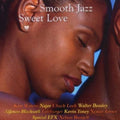Smooth Jazz: Sweet Love / Various - Smooth Jazz: Sweet Love / Various - Music CD
