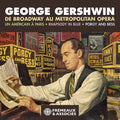 Gershwin - Broadway Au Metropolitan Opera - Music CD