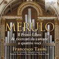 Merulo / Tasini - Il Primo Libro - Music CD