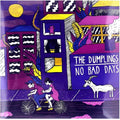 Dumplings - No Bad Days - Vinyl Record