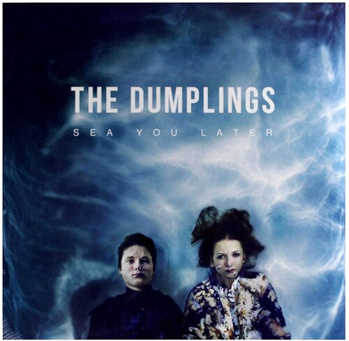 Dumplings - Sea You Later - Vinyl Record