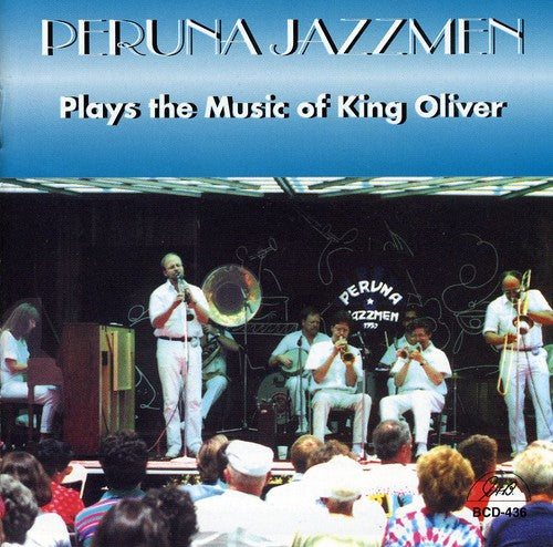 Peruna Jazzmen - Peruna Jazzmen Play The Music Of King Oliver - Music CD