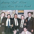 Allen,henry Red / Welsh,alex - Henry Red Allen With The Alex Welsh Band - Music CD