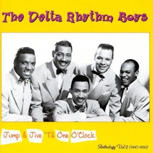 Delta Rhythm Boys - Jump & Jive Til One O'clock: Anthology 1947-50 2 - Music CD