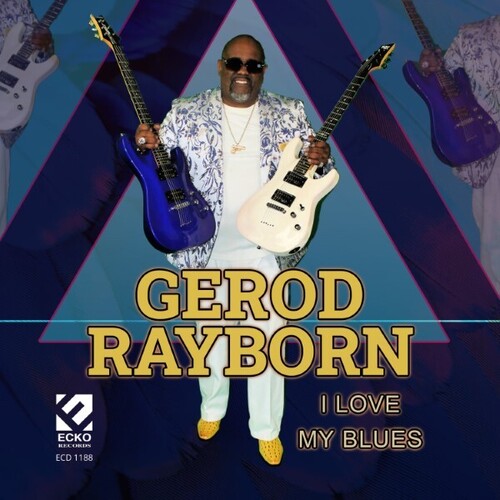 Rayborn,gerod - I Love My Blues - Music CD