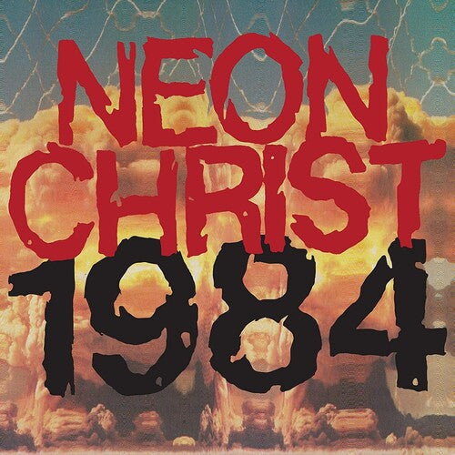 Neon Christ - 1984