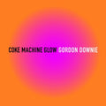 Coke Machine Glow [7" Vinyl] Vinyl Record