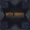 With Honor - Heart Means Everything (re-mastered) - Vinyl Record
