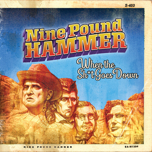 Nine Pound Hammer - When The S#!t Goes Down - Music CD