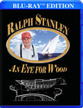 Ralph Stanley: An Eye For Wood - Ralph Stanley: An Eye For Wood - Blu-ray