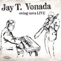 Vonada,jay T. - Swing-nova Live - Music CD