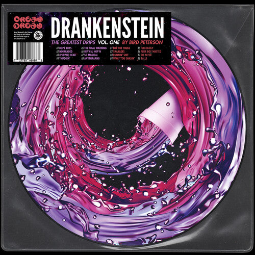 Bird Peterson - Drankenstein: The Greatest Drips Vol. 1 - Vinyl Record